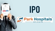 Park Medi World IPO hits D-Street, here's what to know before you apply