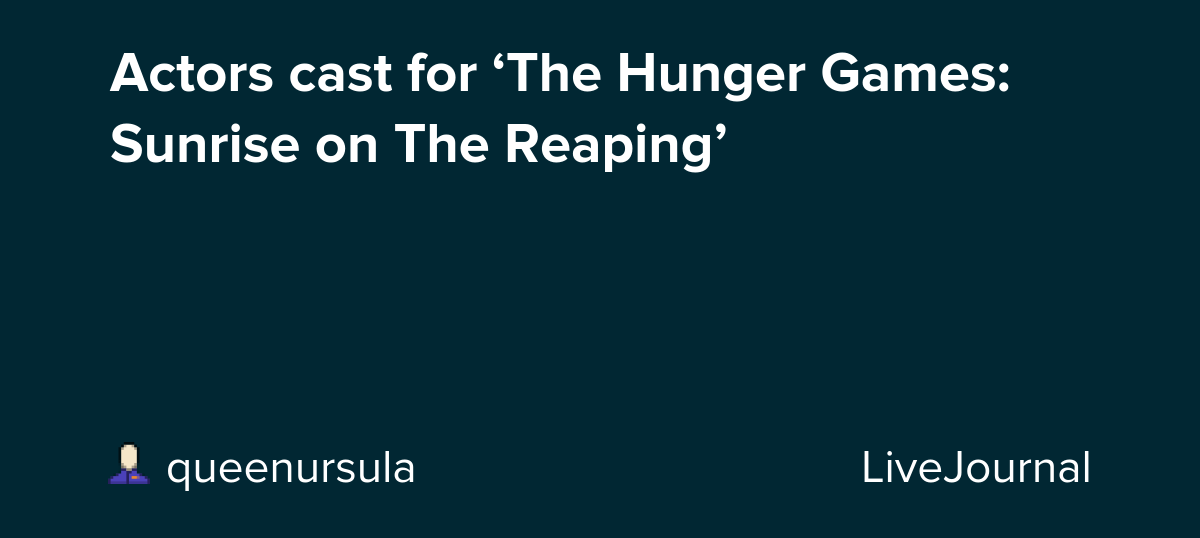 Actors cast for ‘The Hunger Games: Sunrise on The Reaping’: ohnotheydidnt
