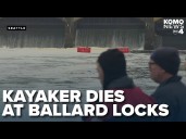 1 dead, 1 hospitalized after kayaker's distress call at Ballard Locks