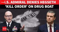 U.S Admiral Denies 'Kill Them All' Order By Hegseth; Capitol Erupts Over 2nd Strike Video