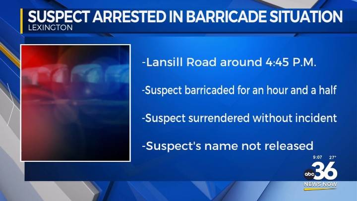 Suspect arrested in barricade situation