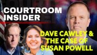 COURTROOM INSIDER | Journalist Dave Cawley and the case of Susan Powell