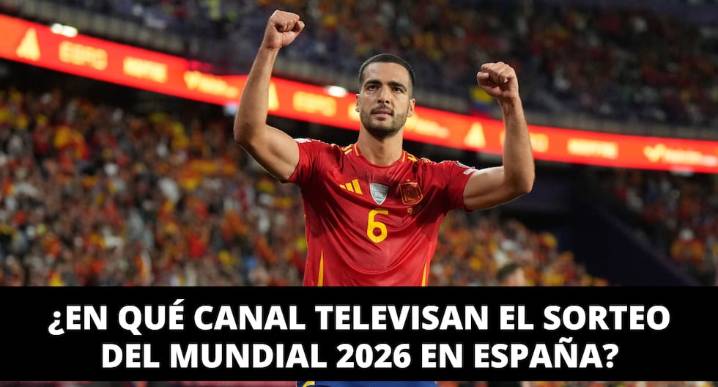 ¿En qué canal televisan el sorteo del Mundial en España? Canales gratis y TV abierta