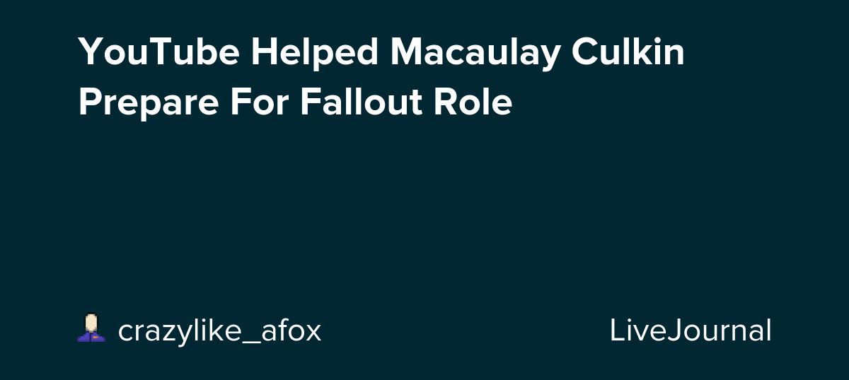 YouTube Helped Macaulay Culkin Prepare For Fallout Role: ohnotheydidnt