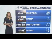 King tides, breezy valley winds and cold Sierra wind chills for Northern California