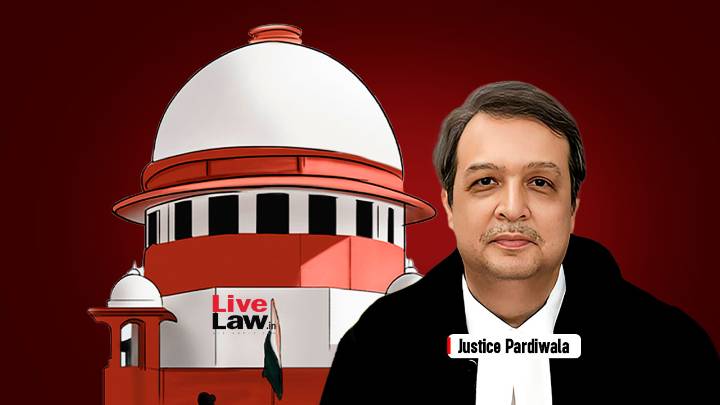 'Not A Single Litigation From Homebuyers In Gujarat': Justice Pardiwala Says Most Unauthorised Building Cases From Delhi & Mumbai