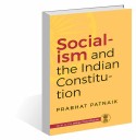 Tribune Books: ‘Socialism and the Indian Constitution’: Prabhat Patnaik’s prescription for India’s malaise