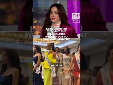 Miss Universe thought she disqualified herself due to walkout moment