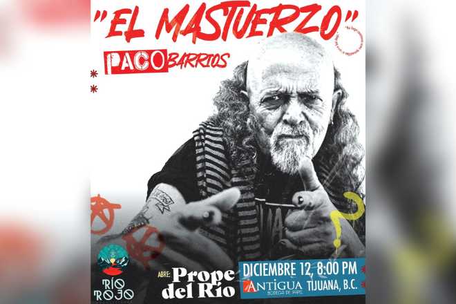 El Mastuerzo se presenta en La Antigua Bodega de Papel de Tijuana con Prope del Río