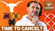 CANCEL: Should Texas PULL THE PLUG on Major Non-Conference Games Moving Forward?