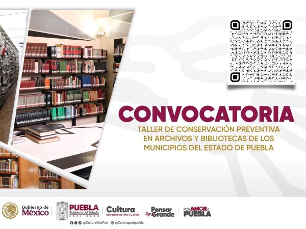 Gobierno de Puebla invita a Ayuntamientos para participar en el “Taller de Conservación Preventiva en Archivos y Bibliotecas”