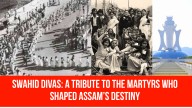 Swahid Divas: A Tribute to the Martyrs Who Shaped Assam’s Destiny