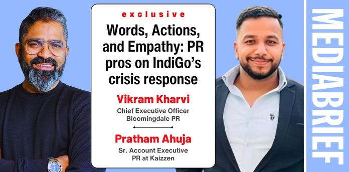 CommsBrief Exclusive | Words, Actions, and Empathy: PR pros on IndiGo’s crisis response