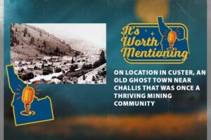 Small mining community near Challis rose and fell in 30 years, and now it’s one of Idaho’s ghost towns