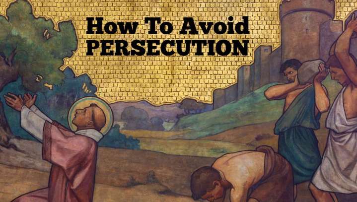 10 Clever Ways To Avoid Persecution For Your Faith