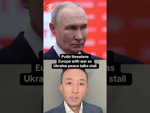 Putin threatens Europe with war as Ukraine peace talks stall #shorts