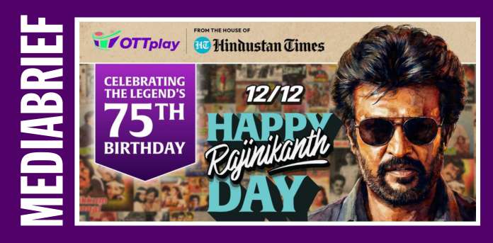 OTTplay declares 12/12 as ‘Rajinikanth Day’; pays full-page tribute in Hindustan Times