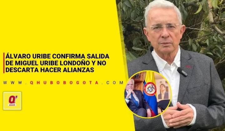 Álvaro Uribe confirma salida de Miguel Uribe Londoño y no descarta hacer alianzas