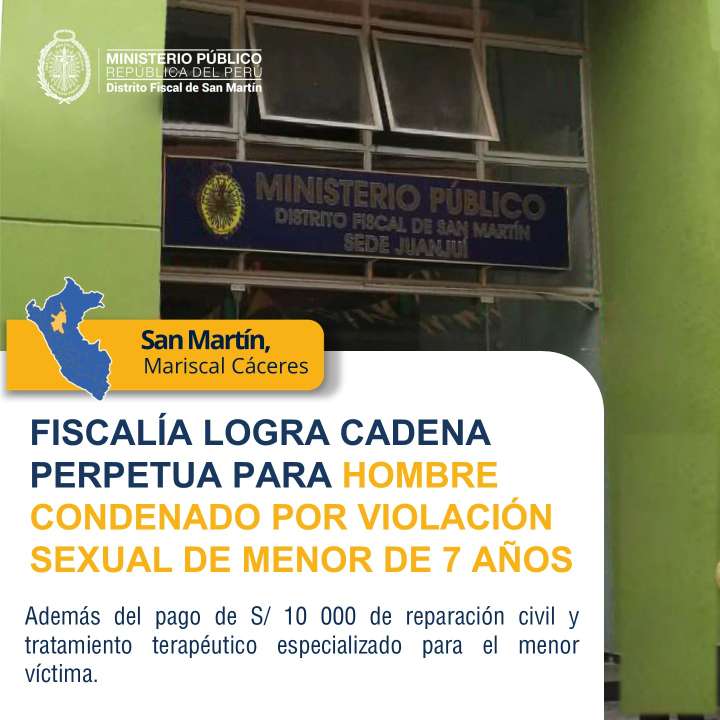 FISCALÍA LOGRA CADENA PERPETUA PARA HOMBRE CONDENADO POR VIOLACIÓN SEXUAL DE MENOR DE 7 AÑOS