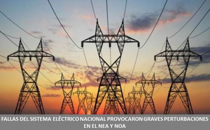 FALLAS DEL SISTEMA ELÉCTRICO NACIONAL PROVOCARON GRAVES PERTURBACIONES EN EL NEA Y NOA