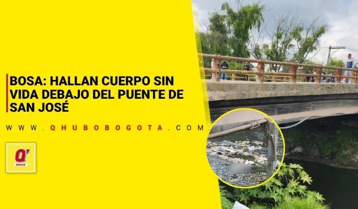 Bosa: hallan cuerpo sin vida debajo del puente de San José - Noticias de Bogotá y Cundinamarca