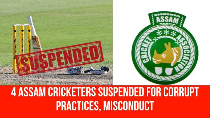 4 Assam Cricketers Suspended for Corrupt Practices, Misconduct