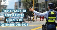 Pico y placa en Pereira (Risaralda) este lunes, 15 de diciembre del 2025