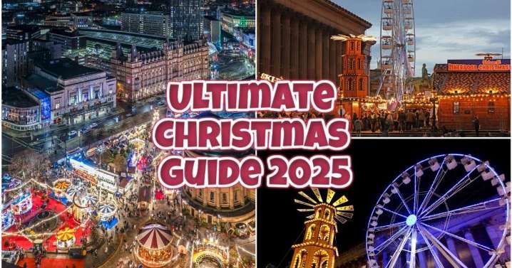 The Ultimate Guide to Christmas 2025 in Liverpool