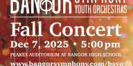 Bangor Symphony Youth Orchestra to perform at fall concert on Sunday