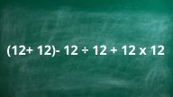 ¿Cuánto es (12+ 12)- 12 ÷ 12 + 12 x 12? La cuenta matemática que pone a prueba a los genios