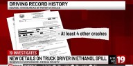 19 Investigates: New details on truck driver in ethanol spill