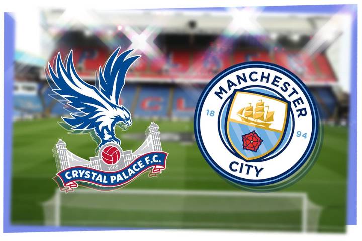 Crystal Palace vs Man City: Prediction, kick
