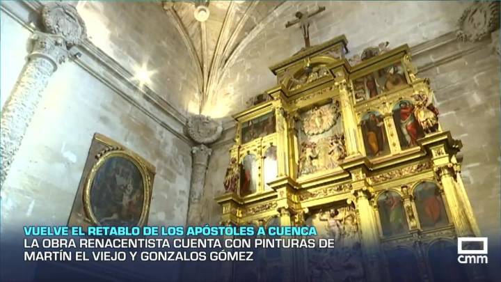 Vuelve el Retablo de los Apóstoles a la catedral de Cuenca