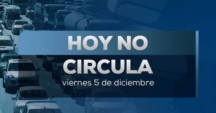 Tráfico de locos en viernes: así aplica el Hoy No Circula este 5 de diciembre