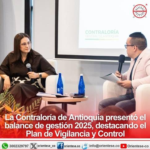 La Contraloría de Antioquia presentó el balance de gestión 2025, destacando el Plan de Vigilancia y Control