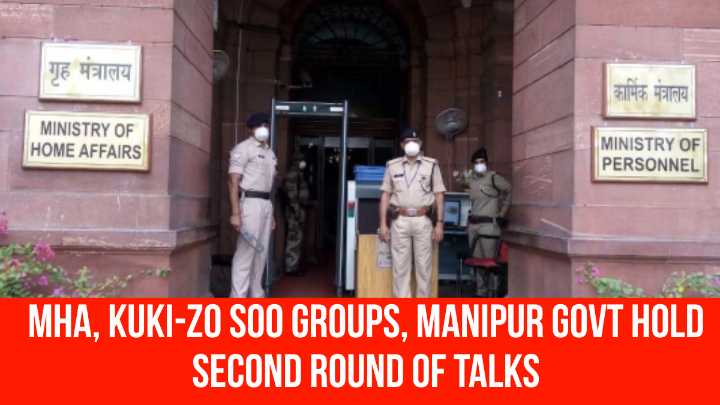 MHA, Kuki-Zo SoO Groups, Manipur Govt Hold Second Round of Talks
