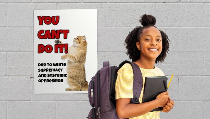 Woke Public School Hangs Up Inspirational ‘You Can’t Do It!’ Poster For Black Students