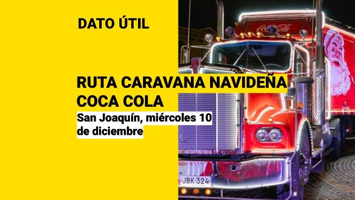 La Caravana Navideña de Coca Cola visita San Joaquín: Conoce el trayecto de este miércoles 10 de diciembre
