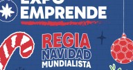 Expo Emprende ‘Regia Navidad Mundialista’ en Monterrey: fechas, horarios y en dónde