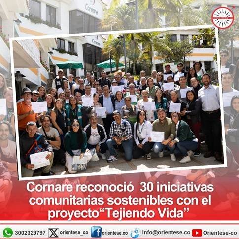 Cornare reconoció 30 iniciativas comunitarias sostenibles con el proyecto “Tejiendo Vida”
