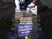 Sri Lanka’s bloody past revealed in mass graves