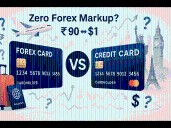 Forex card vs credit card: Here’s how you can smartly save money on international travel with Zero Forex Markup cards?