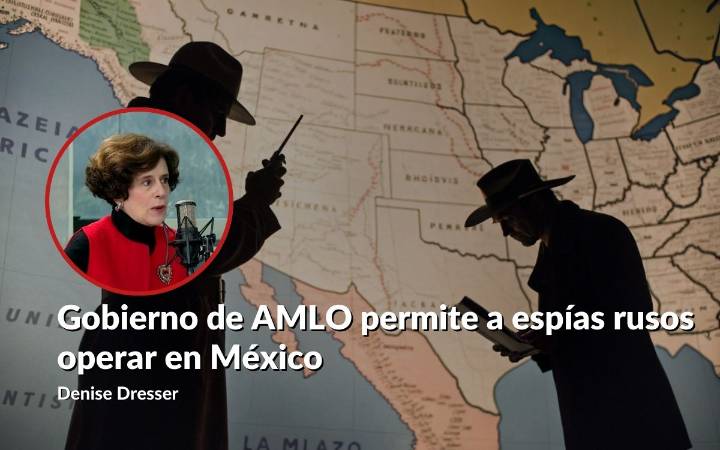 La 'lavadora de Putin' y espías rusos en México, Dresser analiza