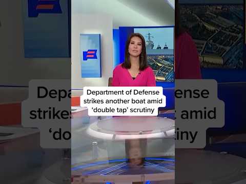 Department of Defense strikes another boat amid 'double tap' scrutiny