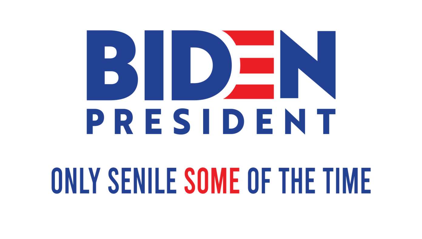 Biden Campaign Unveils New Slogan 'Only Senile Some Of The Time'