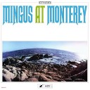 Mingus at Monterey by Charles Mingus
