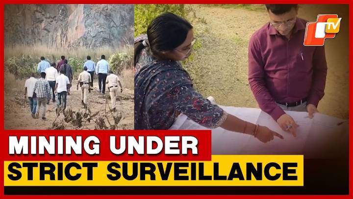 Balasore To Use CCTVs And Checkposts To Curb Illegal Mining At Kupari Sarisua