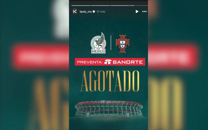 ¿Preventa agotada para México vs Portugal? Así lo reporta la plataforma FANKI