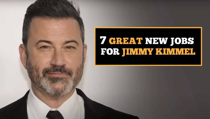 7 Great New Jobs For Jimmy Kimmel
