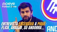Moeve Fútbol Zone 1x04 - Entrevista a Piqué: Los riesgos de Flick, Araujo, Andorra...